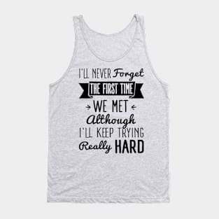 I'll try to forget you (black) Tank Top